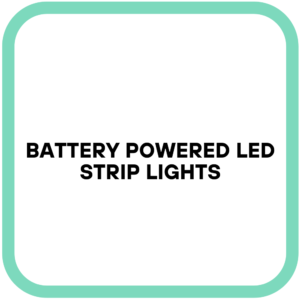 Battery Powered LED Strip Lights