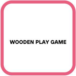Wooden play Game
