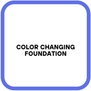 Color Changing Foundation