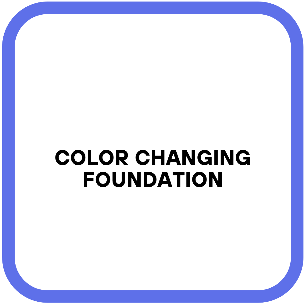 Color Changing Foundation