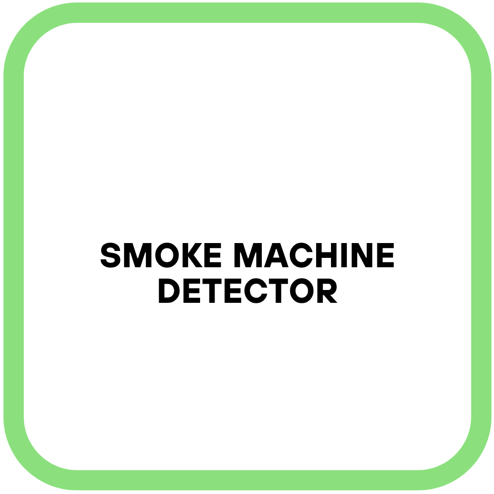 Smoke machine Detector