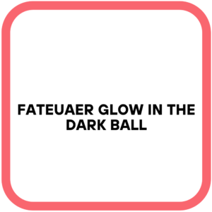 Fateuaer Glow In The Dark Ball