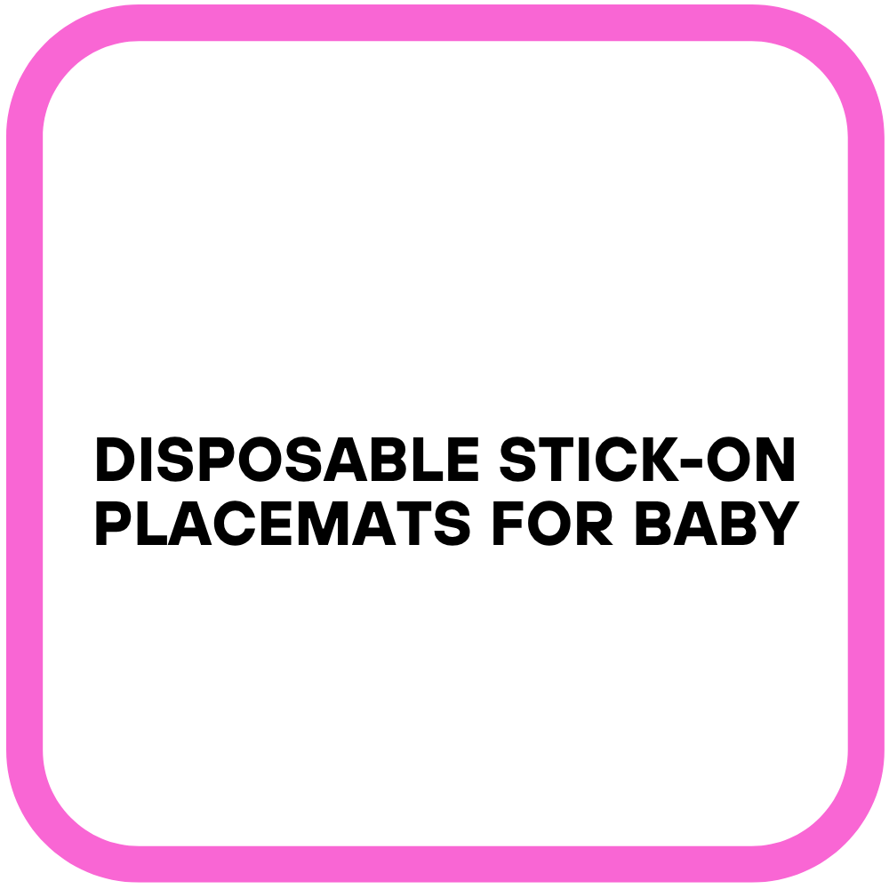 Disposable Stick-On Placemats for Baby