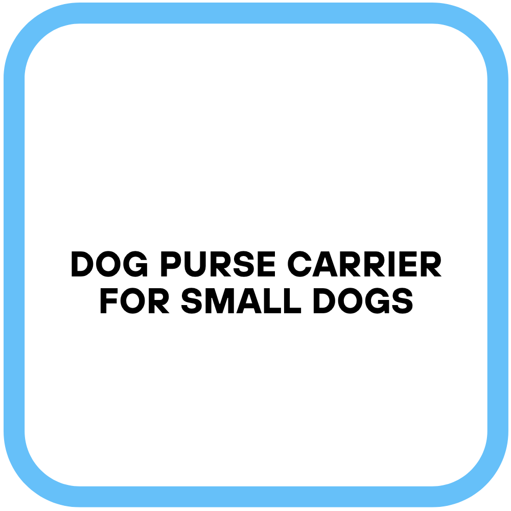 Dog Purse Carrier for Small Dogs