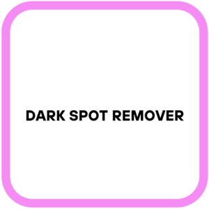 Dark Spot Remover