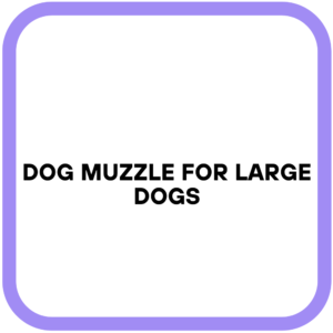 Dog Muzzle for Large Dogs