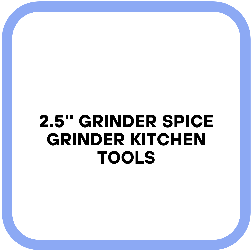 2.5'' Grinder Spice Grinder Kitchen Tools