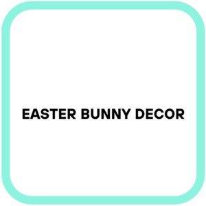 Easter Bunny Decor