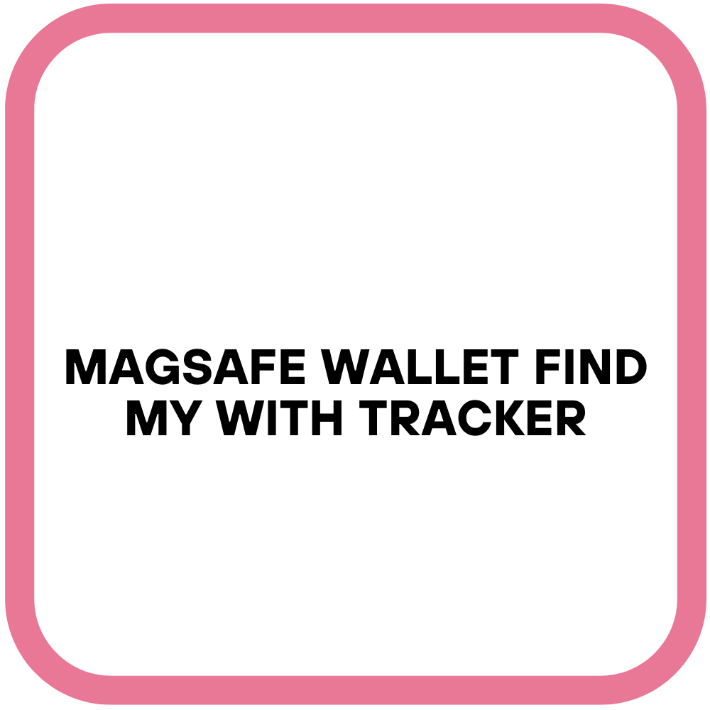Magsafe Wallet Find My with Tracker