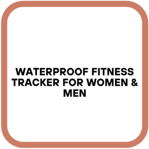 Waterproof Fitness Tracker for Women & Men