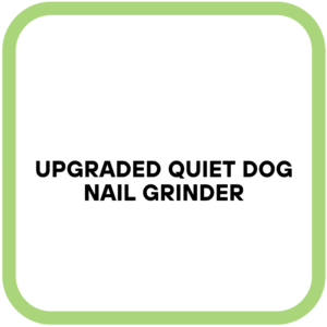 Upgraded Quiet Dog Nail Grinder