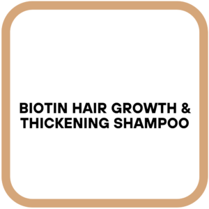 Biotin Hair Growth & Thickening Shampoo