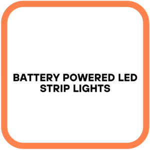 Battery Powered LED Strip Lights