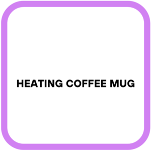 Heating Coffee Mug