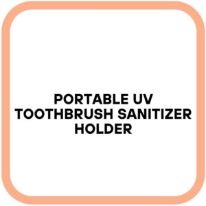 Portable UV Toothbrush Sanitizer Holder