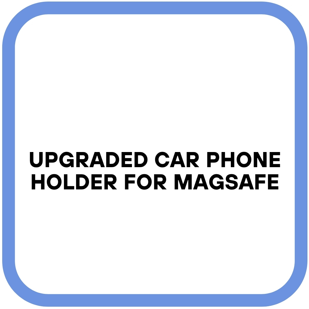 Upgraded Car Phone Holder for Magsafe