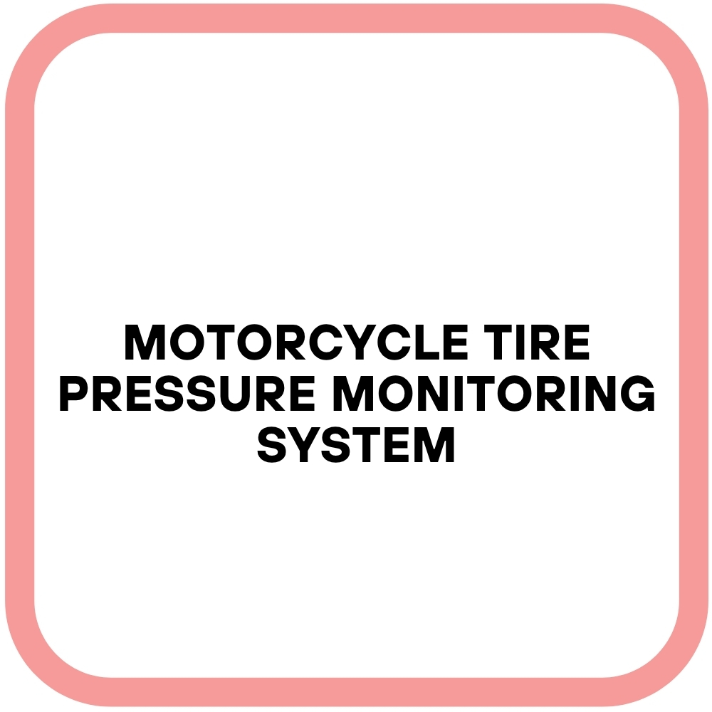Motorcycle Tire Pressure Monitoring System