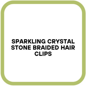 Sparkling Crystal Stone Braided Hair Clips