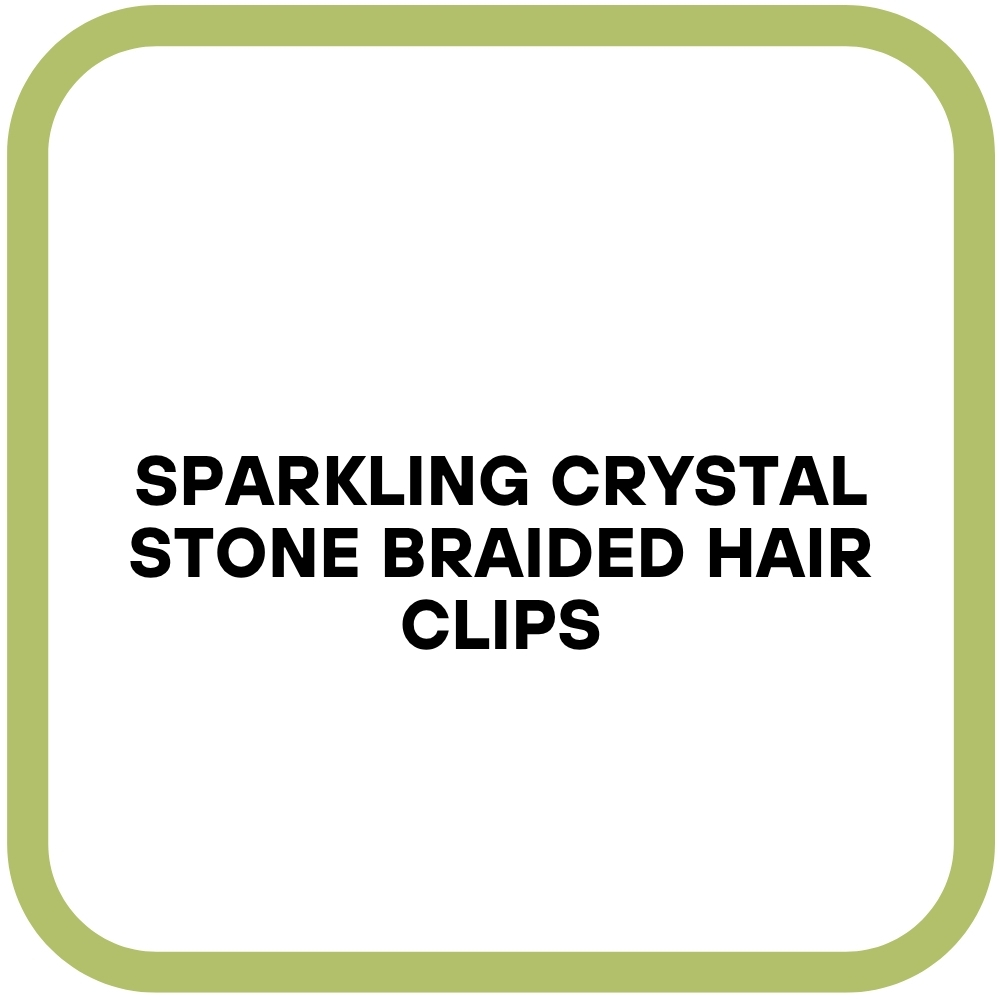 Sparkling Crystal Stone Braided Hair Clips