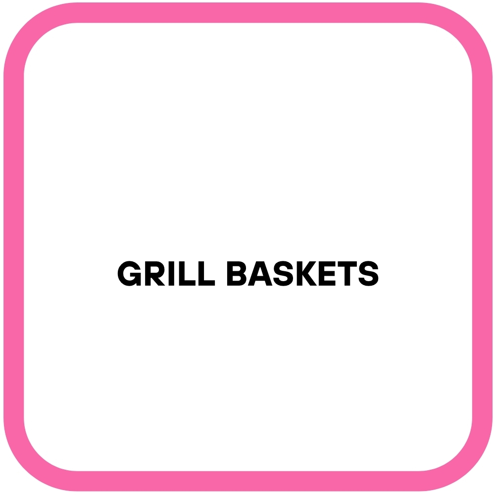 Grill Baskets
