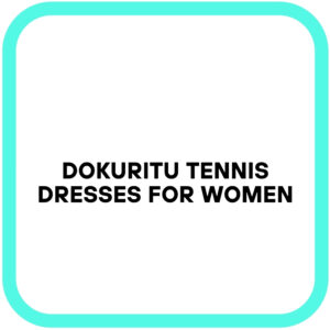 Dokuritu Tennis Dresses for Women