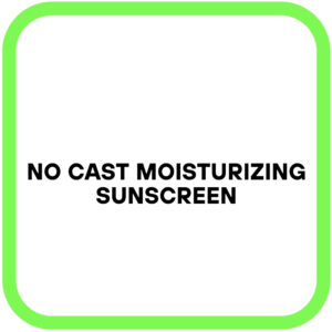 No Cast Moisturizing Sunscreen