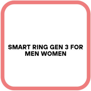 Smart Ring Gen 3 for Men Women