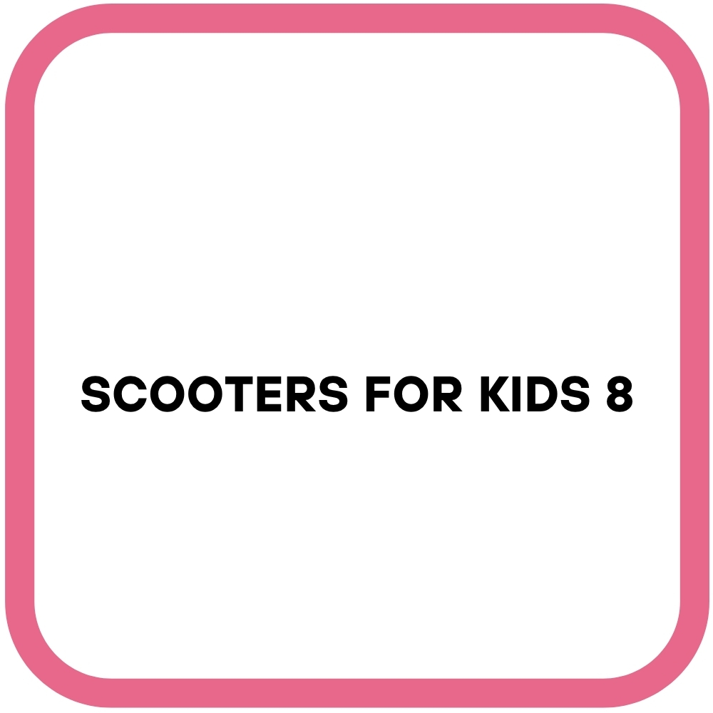 Scooters for Kids 8