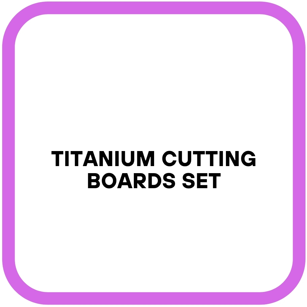 Titanium Cutting Boards Set