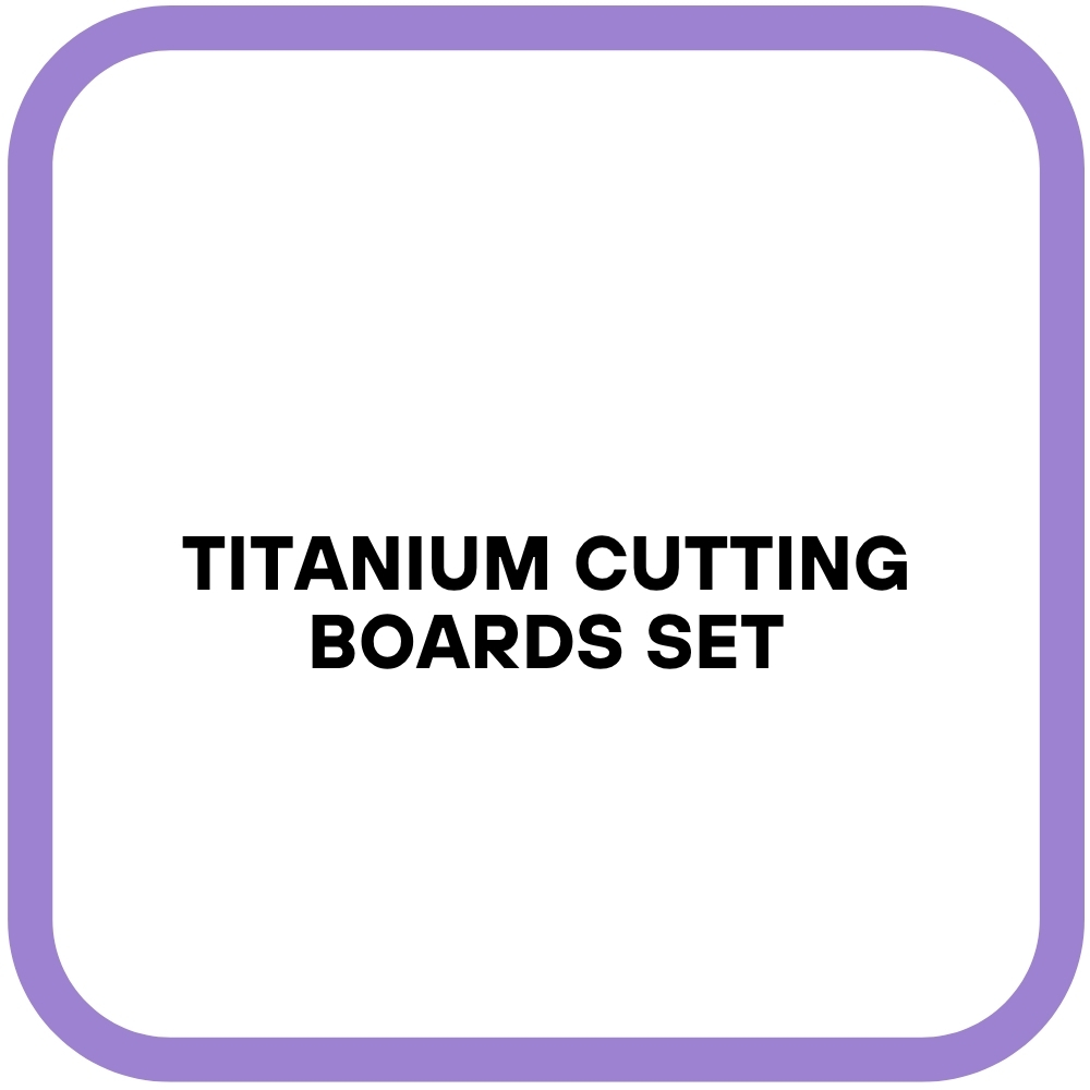 Titanium Cutting Boards Set