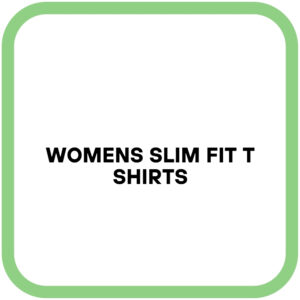 Womens Slim Fit T Shirts