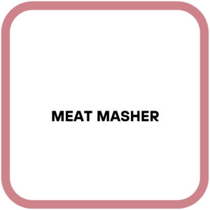 Meat Masher