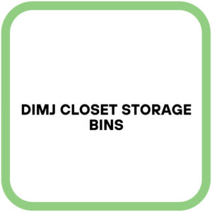 DIMJ Closet Storage Bins