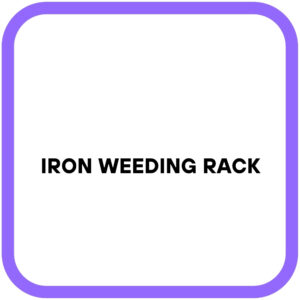 Iron weeding Rack