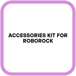 Accessories Kit for Roborock