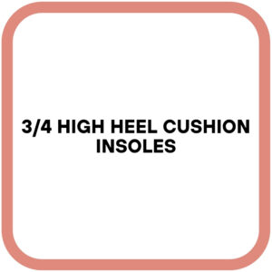 3/4 High Heel Cushion Insoles