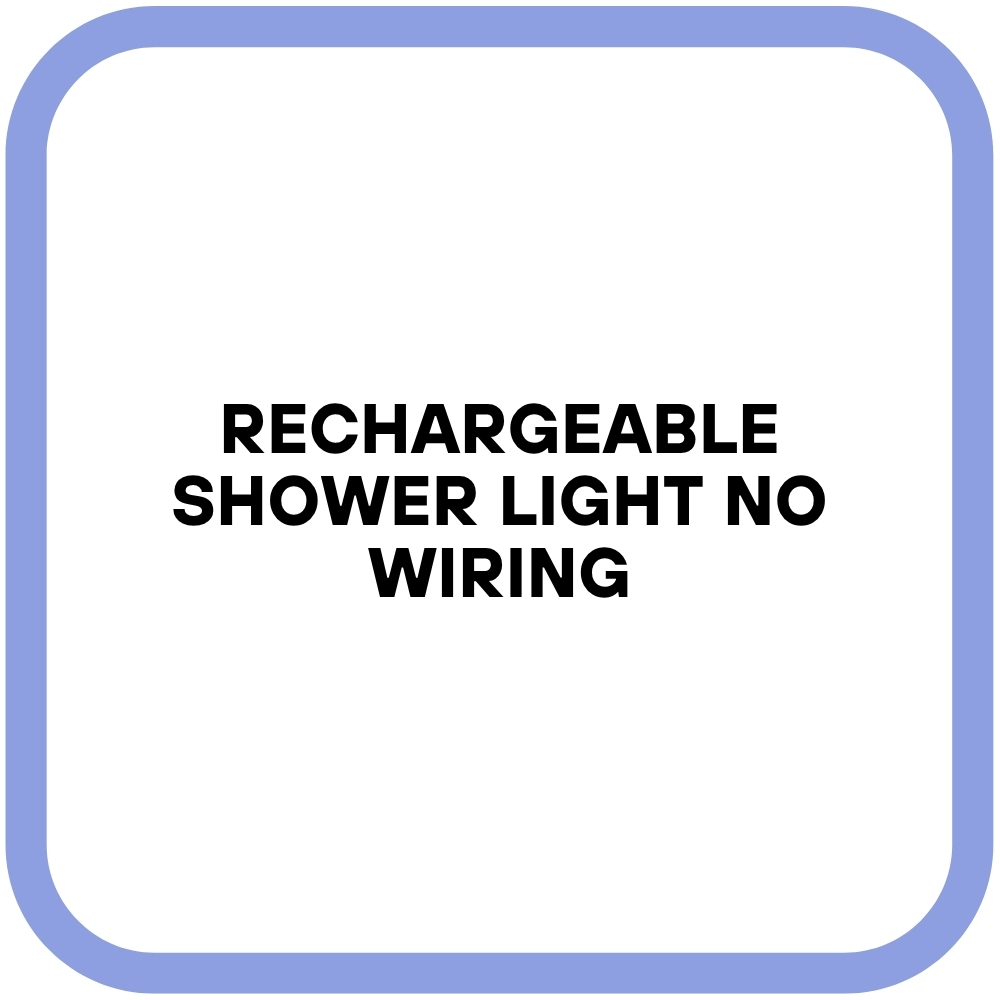 Rechargeable Shower Light No Wiring