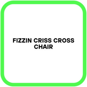 Fizzin Criss Cross Chair