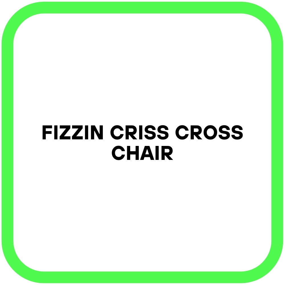 Fizzin Criss Cross Chair