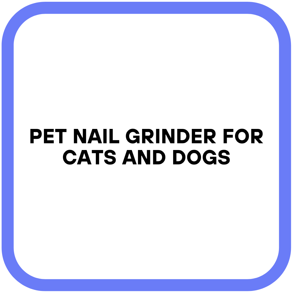 Pet Nail Grinder for Cats and Dogs