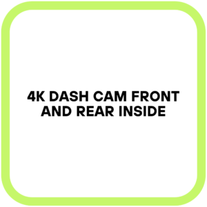 4K Dash Cam Front and Rear Inside