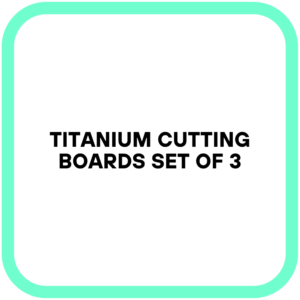 Titanium Cutting Boards Set of 3