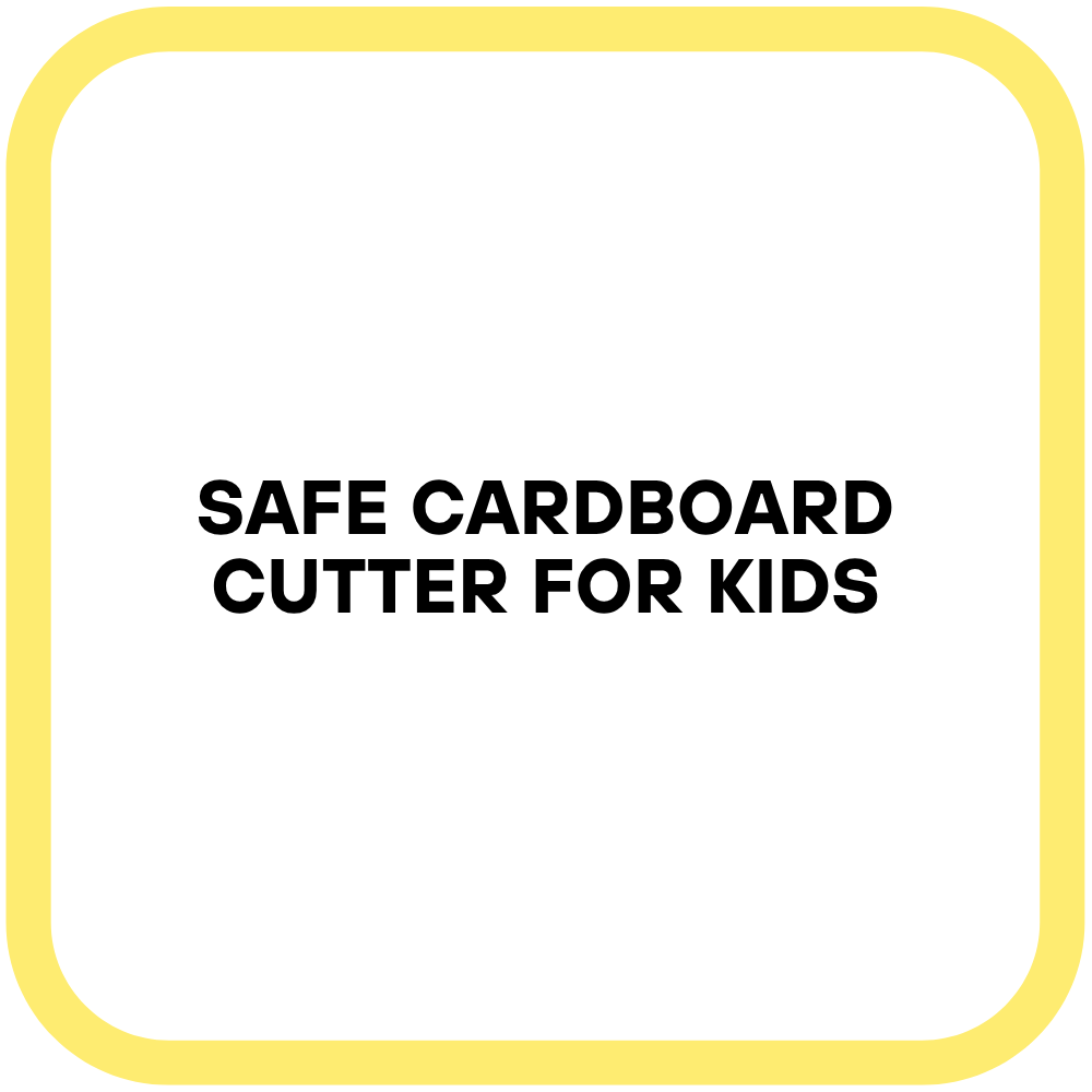 Safe Cardboard Cutter for Kids