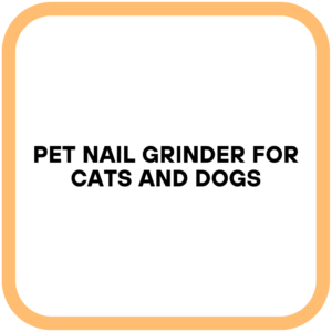 Pet Nail Grinder for Cats and Dogs