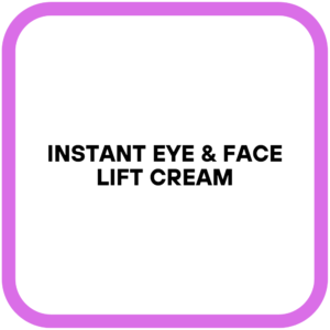Instant Eye & Face Lift Cream