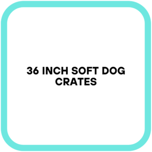 36 Inch Soft Dog Crates