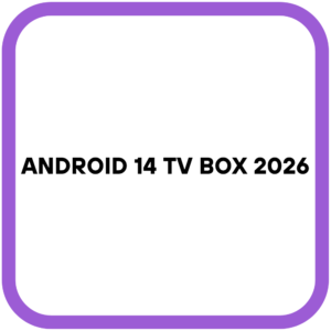 Android 14 TV Box 2026