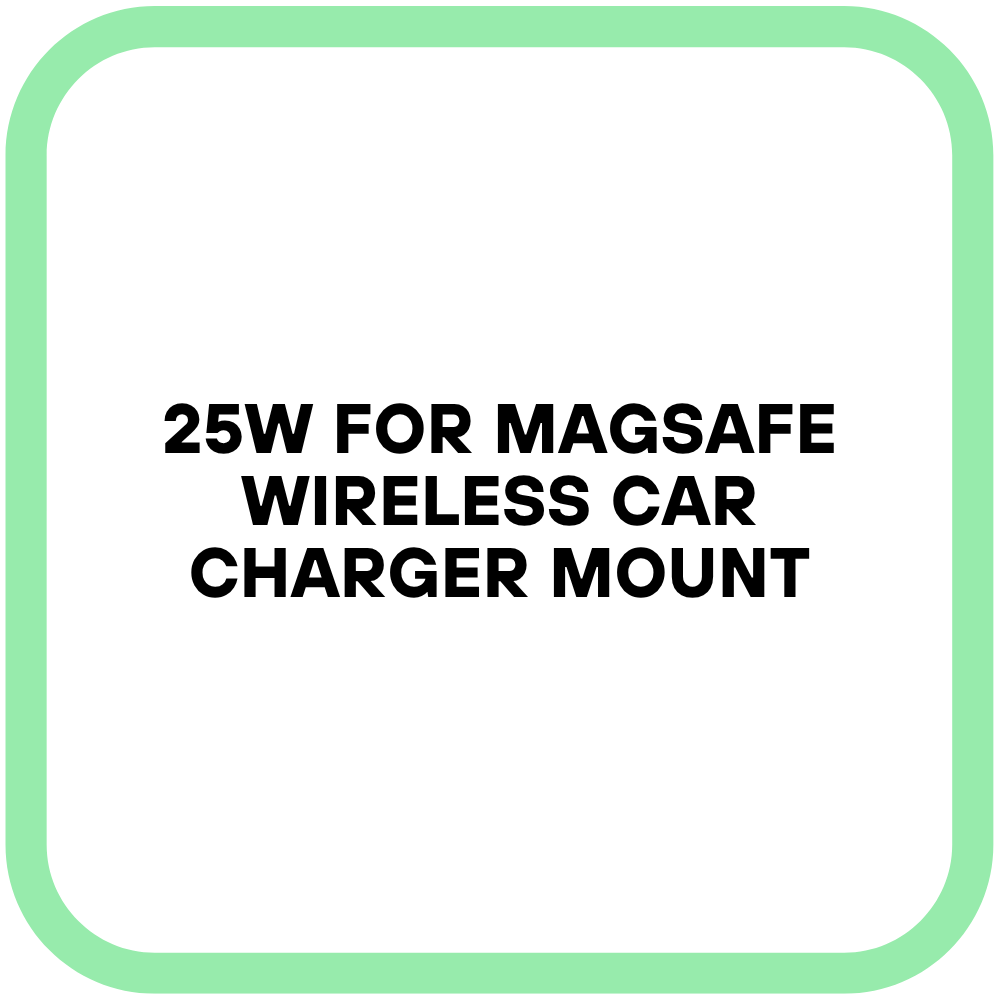 25W for MagSafe Wireless Car Charger Mount