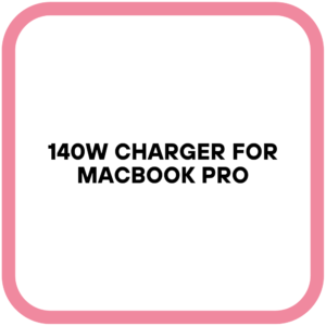 140W Charger for MacBook Pro