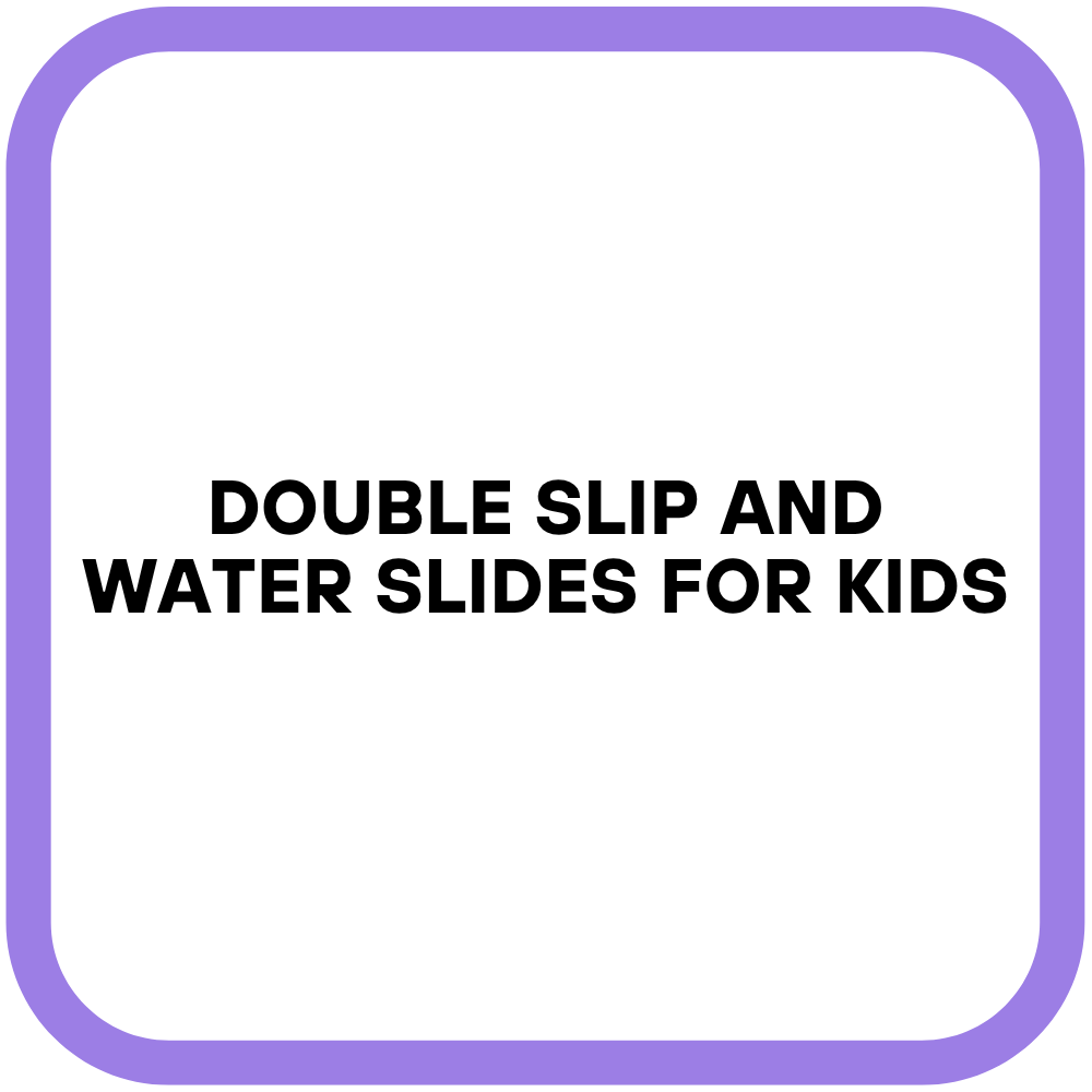 Double Slip and Water Slides for Kids